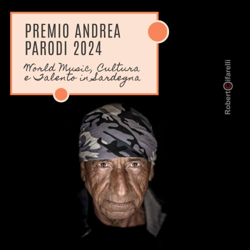 Premio Andrea Parodi 2024: World Music, Cultura e ...